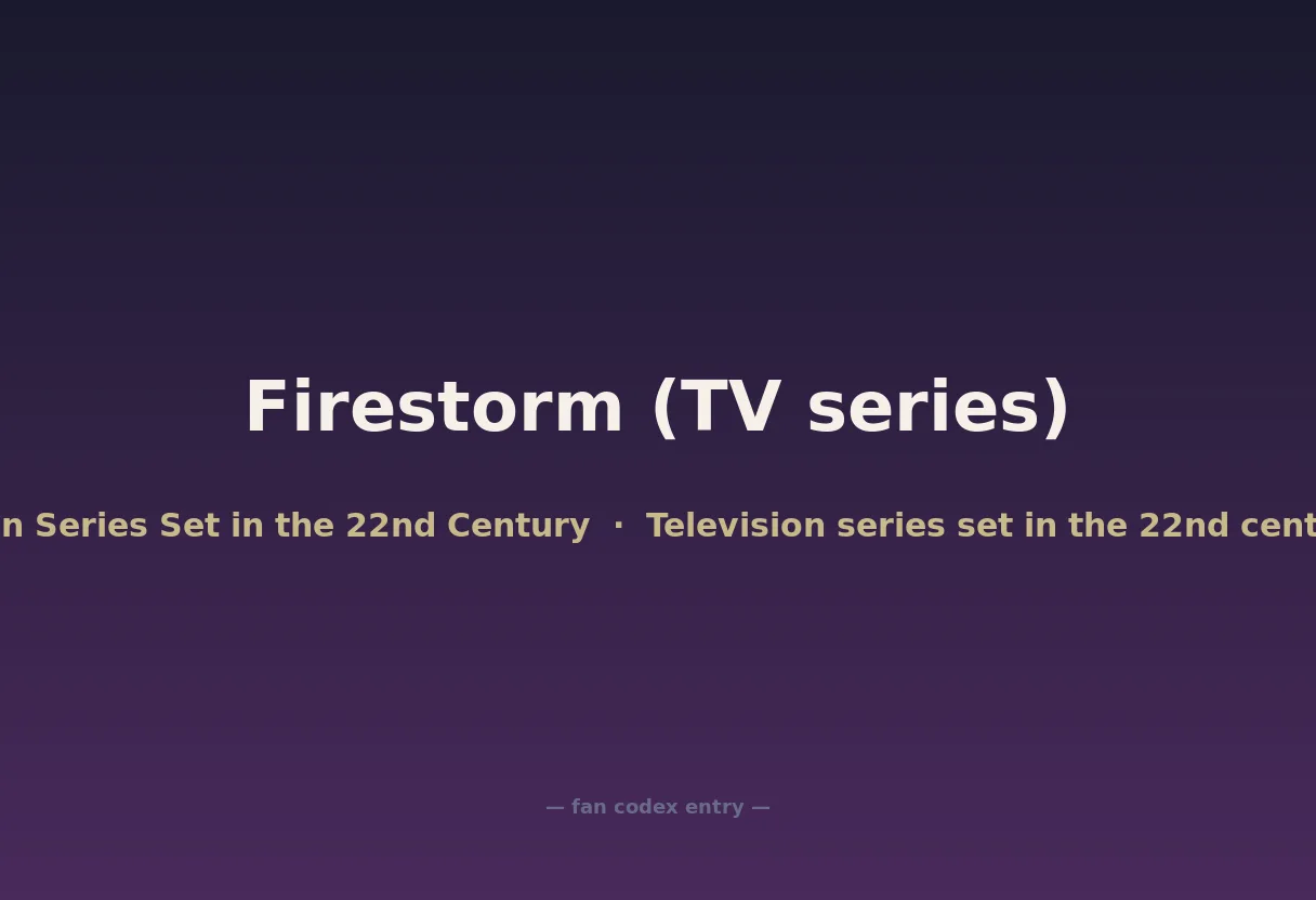 Firestorm (TV series)