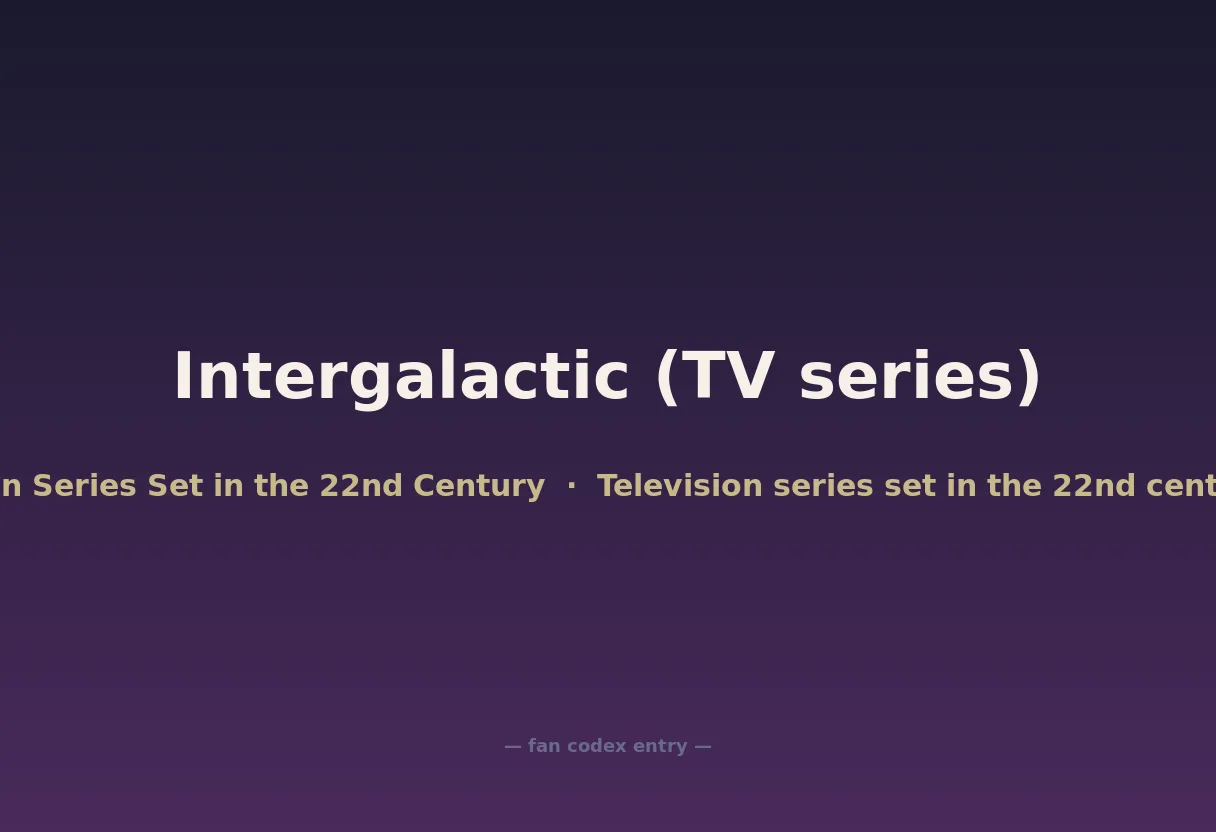 Intergalactic (TV series)
